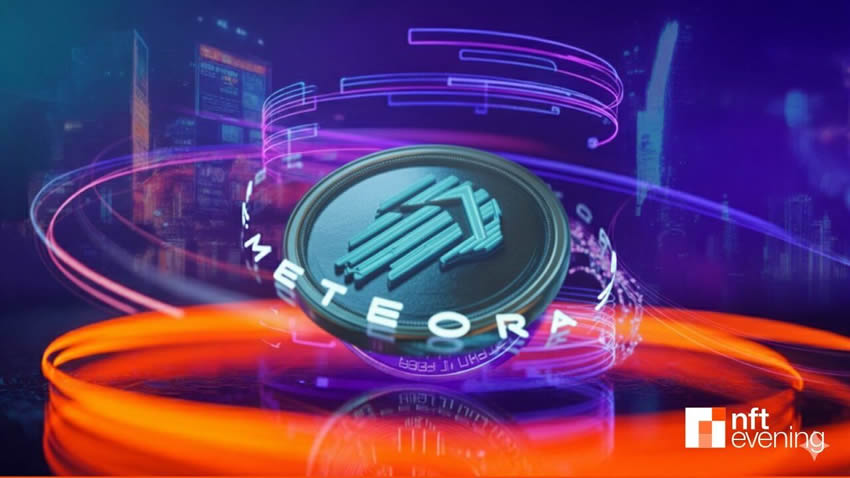 Meteora宣布将于10月23日推出MET代币TGE空投活动