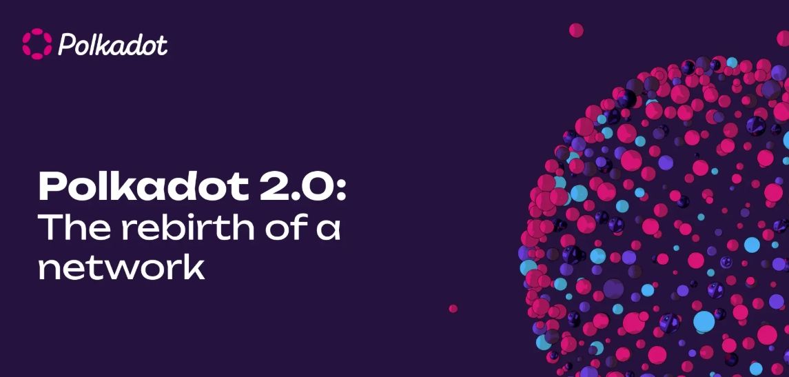 什么是 Polkadot?波卡如何通过 DOT 解决区块链互通问题?一文详解